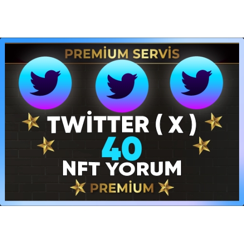  ⚡  PREMİUM  TWİTTER  X  NFT 40 YORUM ⚡